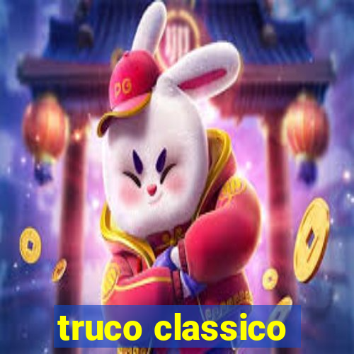 truco classico